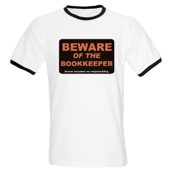 Beware of the bookkeeper t-shirt
